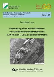 Cover von Entwicklung eines kohlenstofffaserverstärkten Verbundwerkstoffes mit MAX-Phasen (Ti3SiC2) enthaltender Matrix