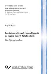 Cover von Feminismus, Sexualreform, Eugenik zu Beginn des 20. Jahrhunderts
