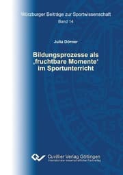 Cover von Bildungsprozesse als , fruchtbare Momente' im Sportunterricht