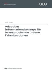 Cover von Adaptives Informationskonzept für beanspruchende urbane Fahrsituationen (Band 135)