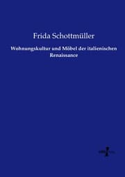 Cover von Wohnungskultur und Möbel der italienischen Renaissance