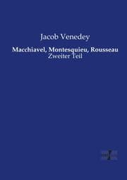 Cover von Macchiavel, Montesquieu, Rousseau