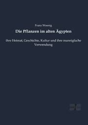 Cover von Die Pflanzen im alten Ägypten
