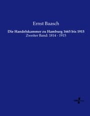 Cover von Die Handelskammer zu Hamburg 1665 bis 1915
