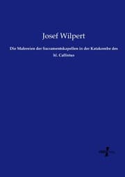 Cover von Die Malereien der Sacramentskapellen in der Katakombe des hl.Callistus