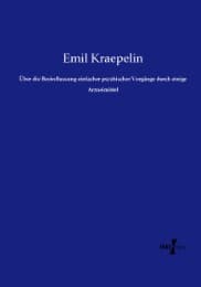 Cover von Über die Beeinflussung einfacher psychischer Vorgänge durch einige Arzneimittel