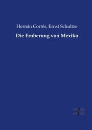 Cover von Die Eroberung von Mexiko