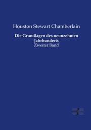 Cover von Die Grundlagen des neunzehnten Jahrhunderts 2