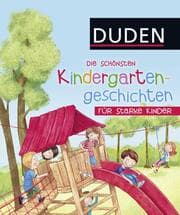 Cover von Die schönsten Kindergartengeschichten für starke Kinder