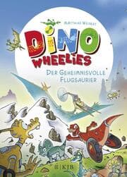 Cover von Dino Wheelies: Der geheimnisvolle Flugsaurier