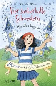 Cover von Vier zauberhafte Schwestern - Wie alles begann: Marina und die Kraft des Wassers
