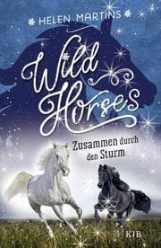 Cover von Wild Horses 2 - Zusammen durch den Sturm