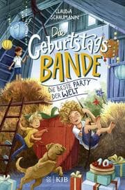 Cover von Die Geburtstagsbande - Die beste Party der Welt
