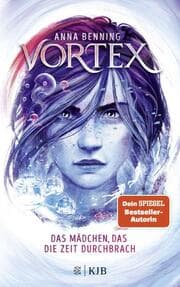 Cover von Vortex - Das Mädchen, das die Zeit durchbrach