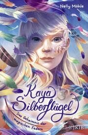 Cover von Kaya Silberflügel - Das Geheimnis der magischen Federn