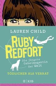 Cover von Ruby Redfort - Tödlicher als Verrat