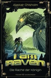 Cover von I am Raven - Die Rache der Königin