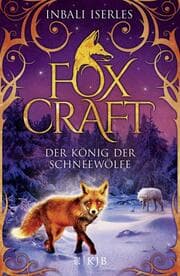 Cover von Foxcraft - Der König der Schneewölfe