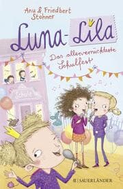 Cover von Luna-Lila - Das allerverrückteste Schulfest