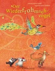 Cover von Der Wiederfrohmachvogel