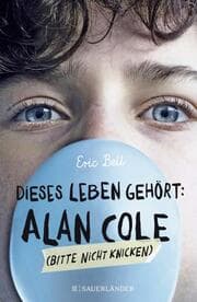 Cover von Dieses Leben gehört: Alan Cole - bitte nicht knicken