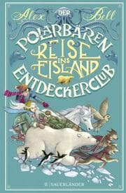 Cover von Der Polarbären-Entdeckerclub - Reise ins Eisland