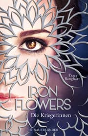 Cover von Iron Flowers - Die Kriegerinnen