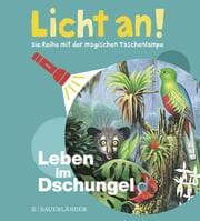Cover von Licht an! - Leben im Dschungel
