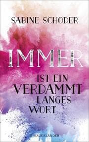 Cover von Immer ist ein verdammt langes Wort