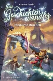 Cover von Die Geschichtenwandler - Steinerne Drachen