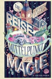 Cover von Die Reise zum Mittelpunkt der Magie