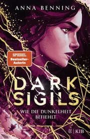 Cover von Dark Sigils - Wie die Dunkelheit befiehlt