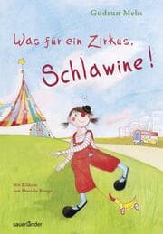 Cover von Was für ein Zirkus, Schlawine!