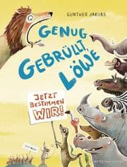 Cover von Genug gebrüllt, Löwe - jetzt bestimmen wir