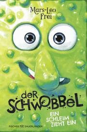 Cover von Der Schwobbel - Ein Schleim zieht ein 1