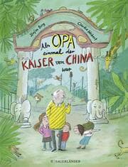 Cover von Als Opa einmal der Kaiser von China war