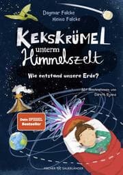 Cover von Kekskrümel unterm Himmelszelt. Wie entstand unsere Erde?