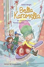 Cover von Bella Karamella - Ein bonbonsüßer Rettungsplan