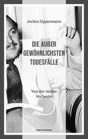 Cover von Die außergewöhnlichsten Todesfälle