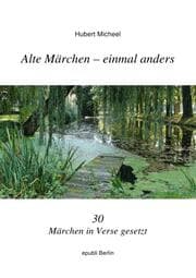 Cover von Alte Märchen - einmal anders