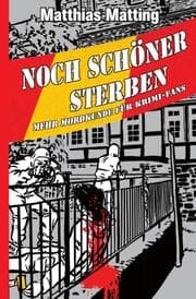 Cover von Noch schöner Sterben - Mehr Mordkunde für Krimifans