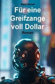 Cover von Für eine Greifzange voll Dollar