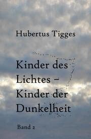 Cover von Kinder des Lichtes-Kinder der Dunkelheit Band 1