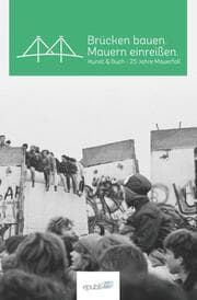 Cover von Brücken bauen. Mauern einreißen.