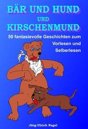 Cover von Bär und Hund und Kirschenmund