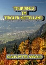 Cover von TOURISMUS IM TIROLER MITTELLAND