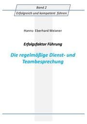 Cover von Erfolgsfaktor Führung Die regelmäßige Dienst- und Teambesprechung