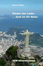 Cover von Kinder der Liebe...Gott ist in Deiner Nähe