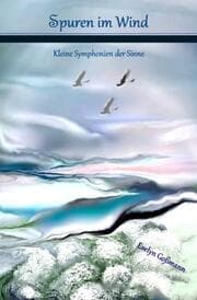 Cover von Spuren im Wind - Kleine Symphonien der Sinne