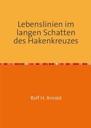 Cover von Lebenslinien im langen Schatten des Hakenkreuzes